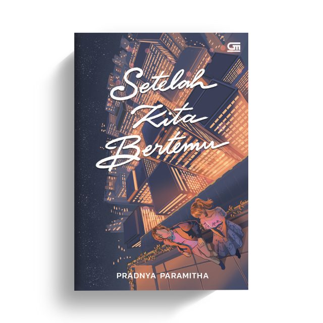 Setelah Kita Bertemu